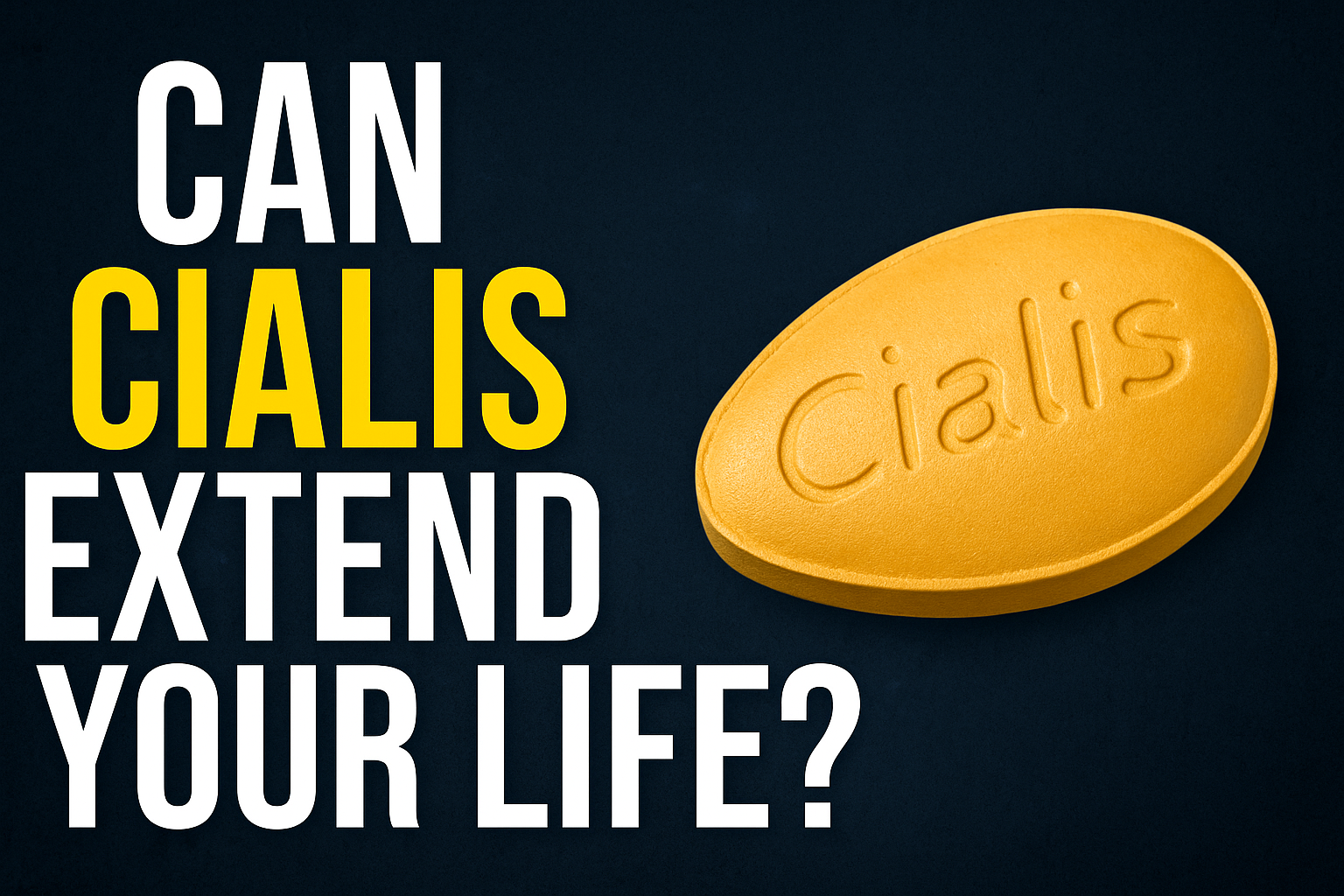 How Tadalafil (Cialis) Might Help You Live Longer