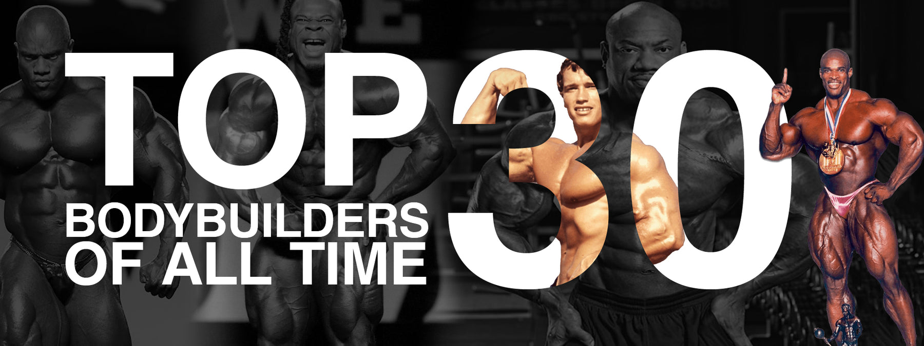 Top 30 Bodybuilders of All Time