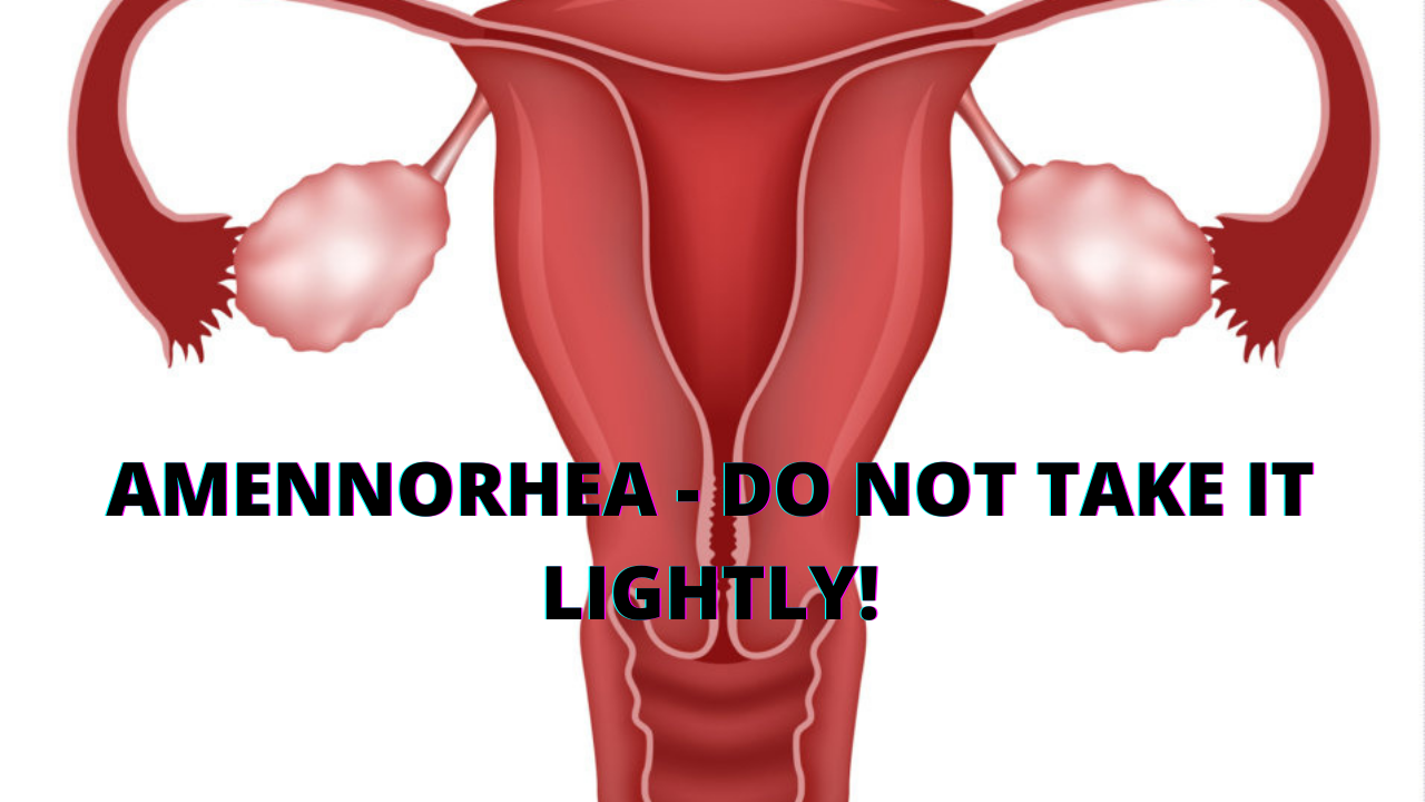 Dangers of Losing Your Period | Treating Amenorrhea