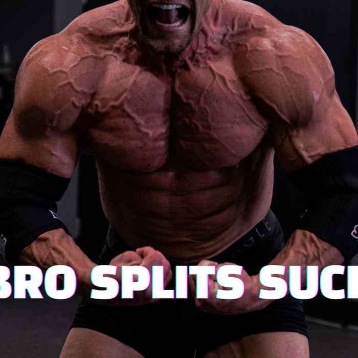 RANT - Bro Splits Don't Work!