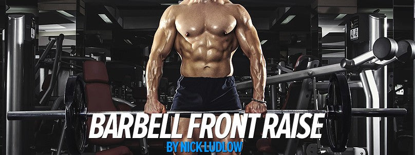 How to Perform Barbell Front Raises