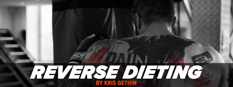 Learn How To Use Reverse Dieting by Kris Gethin