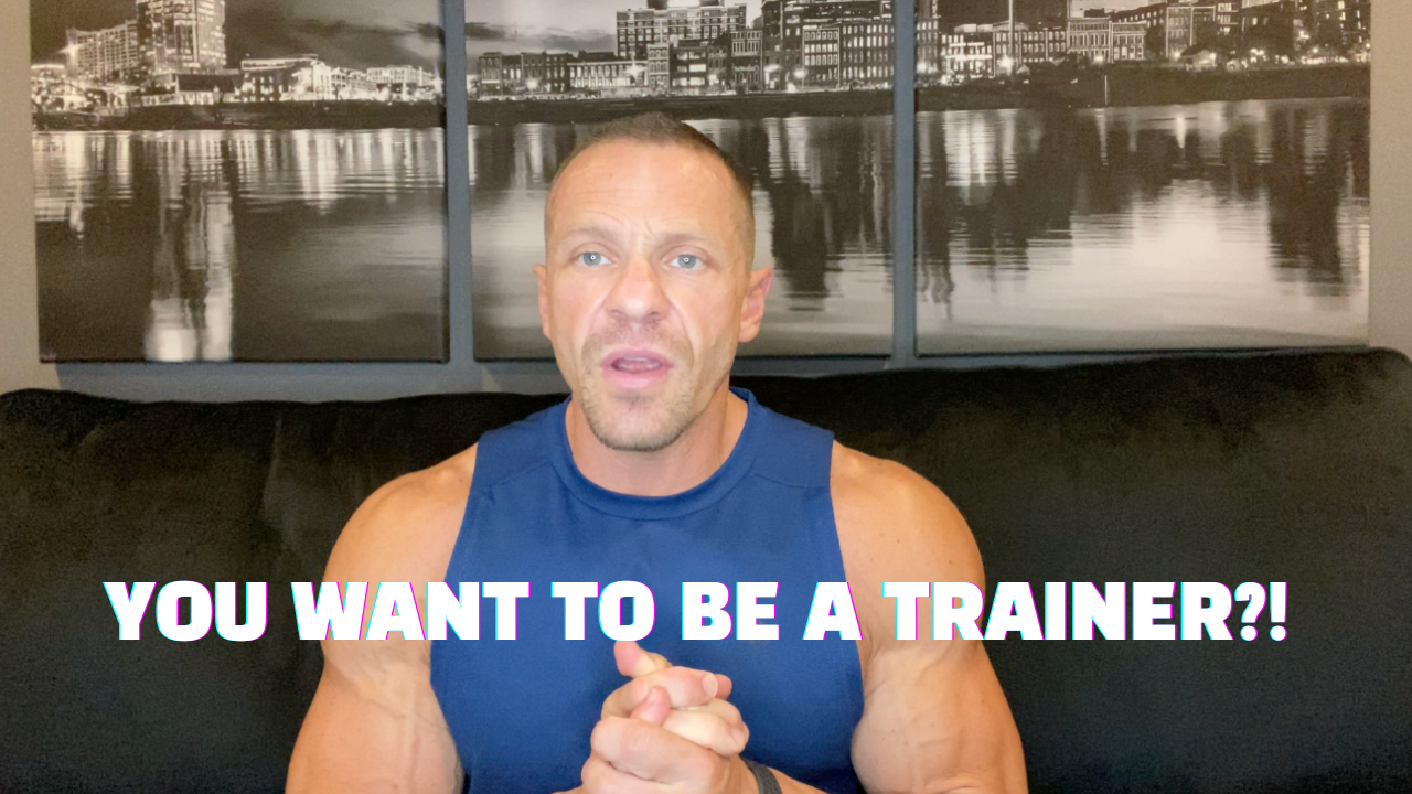 So You Want a Career as a Personal Trainer - WATCH THIS FIRST!