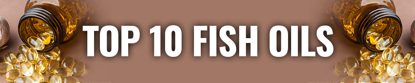 Top 10 Fish Oils