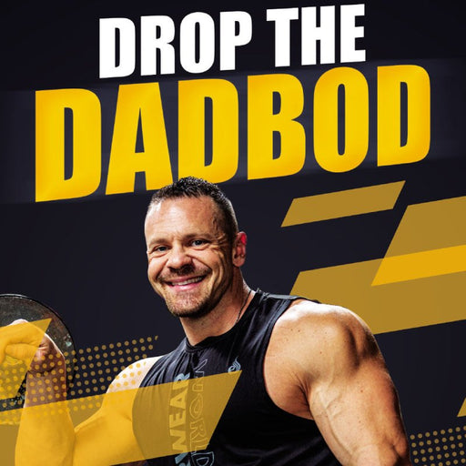 Drop The Dadbod Ebook - Various Brands - Tiger Fitness
